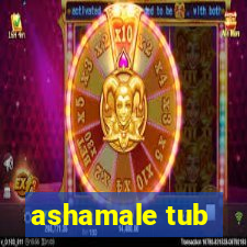 ashamale tub